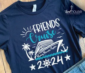Friends Cruise Making Memories Together Shirt